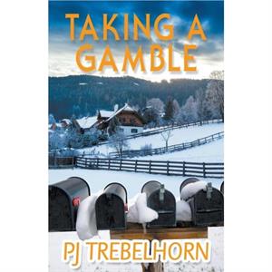 Taking A Gamble by PJ Trebelhorn