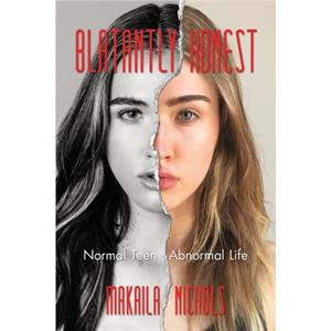 Blatantly Honest by Makaila Nichols