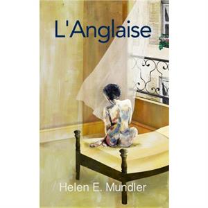 LAnglaise by Helen E. Mundler