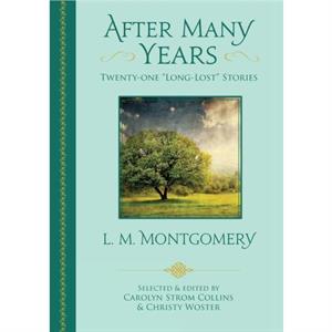 After Many Years by L. M. Montgomery