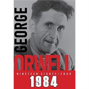 Nineteen EightyFour 1984 by George Orwell