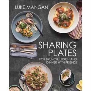 Sharing Plates by Luke Mangan