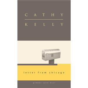 Letter from Chicago by Cathy Kelly