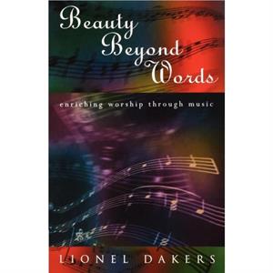 Beauty Beyond Words by Lionel Dakers