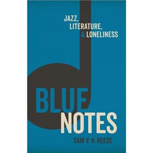 Blue Notes by Sam V. H. Reese