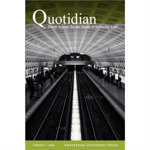 Quotidian 20091. Dutch Journal for the Study of Everyday Life by Stijn Reijnders