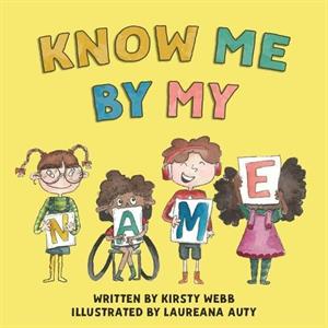 Know Me By My Name by Kirsty Olivia Webb