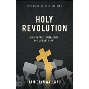 Holy Revolution by Jamie Lyn Wallnau