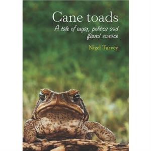 Cane Toads by Nigel Turvey