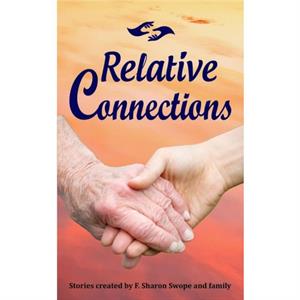 Relative Connections by F Sharon SwopeGenilee Swope ParenteAllyn M Virginia Writers Club Sister in Crime Stotz