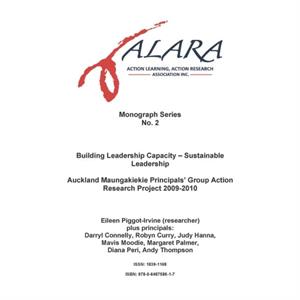 ALARA Monograph 2 Building Leadership Capacity  Sustainable Leadership by Eileen PiggotIrvine