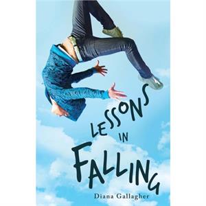 Lessons in Falling by Diana Gallagher