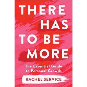 There Has To Be More by Rachel Service