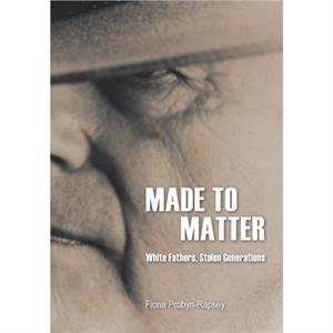 Made to Matter by Fiona ProbynRapsey