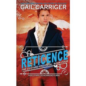 Reticence by Gail Carriger