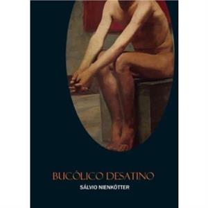 Bucolico Desatino by Slvio Nienktter