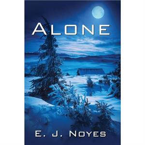 Alone by E J Noyes