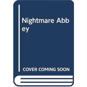 Nightmare Abbey by Thomas Love Peacock