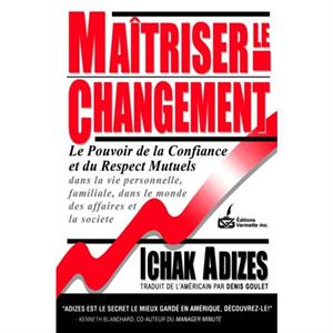 Maitriser Le Changement Mastering Change  French edition by Ichak Adizes