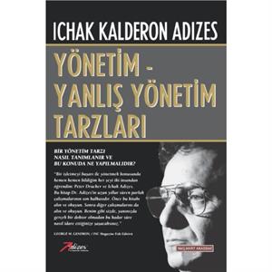 ManagementMismanagement Styles  Turkish edition by Ichak Adizes