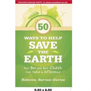 50 Ways to Help Save the Earth by Rebecca Barnes