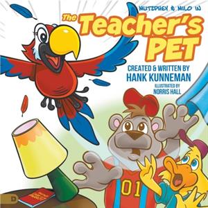 The Teachers Pet by Hank Kunneman