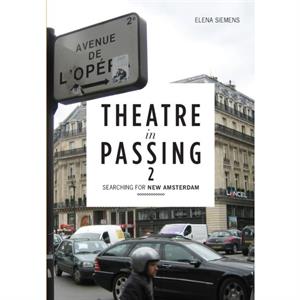 Theatre in Passing 2 by Elena Siemens