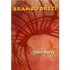 Brambu Drezi by Jake Berry