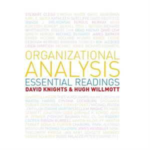 Organizational Analysis by Dr David University of Keele UK KnightsDiageo Professor of Management Studies Hugh Cardiff Business School Willmott