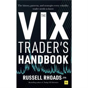 The VIX Traders Handbook by Russell Rhoads