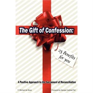 The Gift of Confession by Michael De Stoop