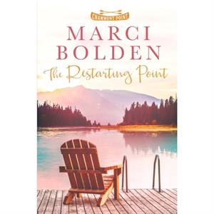 The Restarting Point by Marci Bolden