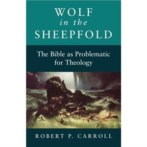 Wolf in the Sheepfold by Robert P. Carroll