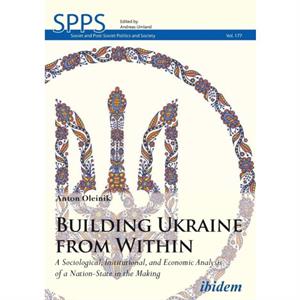 Building Ukraine from Within by Anton Oleinik