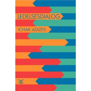 Ledelsesdialog Mastering Change Danish edition by Ichak Adizes