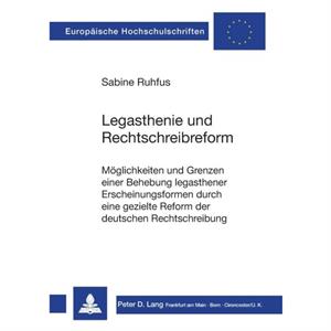 Legasthenie und Rechtschreibreform by Sabine Ruhfus