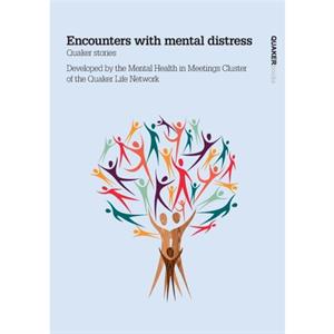 Encounters with Mental Distress by Quaker Life