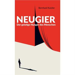 Neugier by Bernhard Kutzler