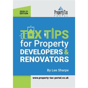 Tax Tips for Property Developers and Renovators 202021 by Lee Sharpe