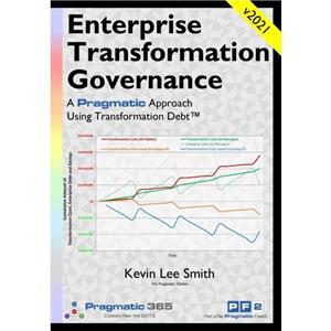 Enterprise Transformation Governance by Kevin Lee Smith