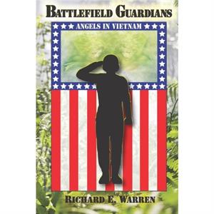 Battlefield Guardians by Warren Richard E Warren