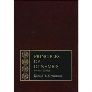 Principles of Dynamics by Donald Greenwood