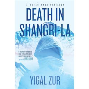 Death in ShangriLa by Yigal Zur