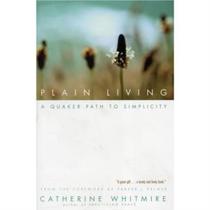 Plain Living by Catherine Whitmire