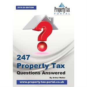 247 Property Tax Questions Answered  201920 by Arthur Weller