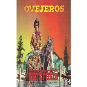 Ovejeros Coleccion Oeste by Marcial Lafuente Estefania