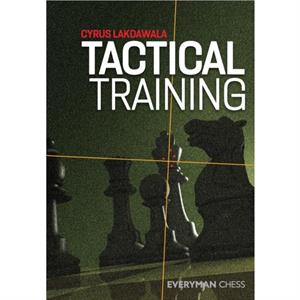 Tactical Training by Cyrus Lakdawala