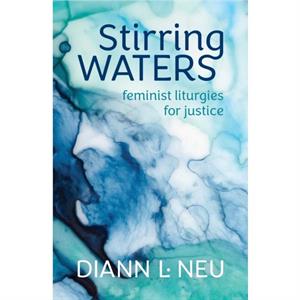 Stirring Waters by Diann L. Neu