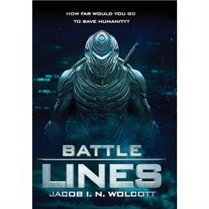 Battle Lines by Jacob I N Wolcott