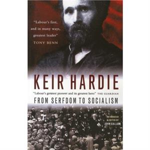 From Serfdom to Socialism by Keir Hardie